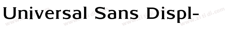 Universal Sans Displ字体转换